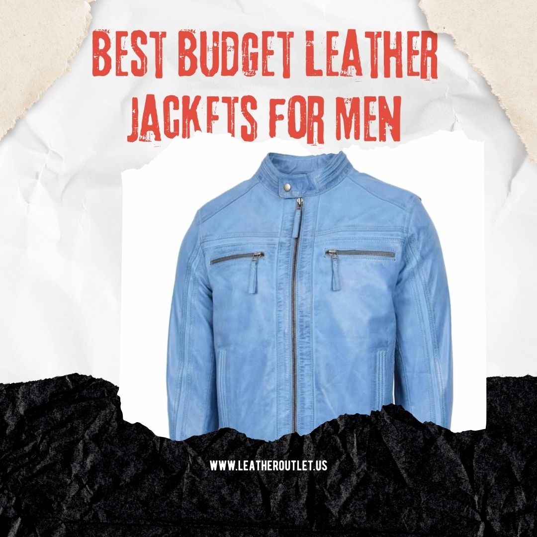 Best Budget Leather Jackets for Men