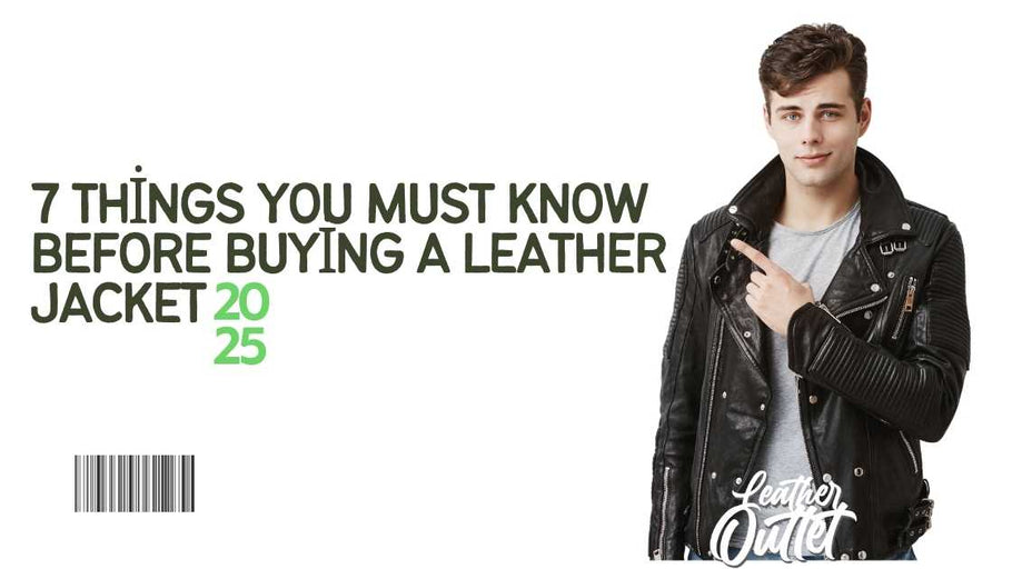 7 Things You Must Know Before Buying a Leather Jacket